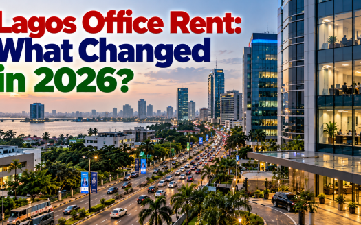 Lagos Office Rent: What Changed in 2026? | Rent in Lagos Lagos Office Rent What Changed in 2026