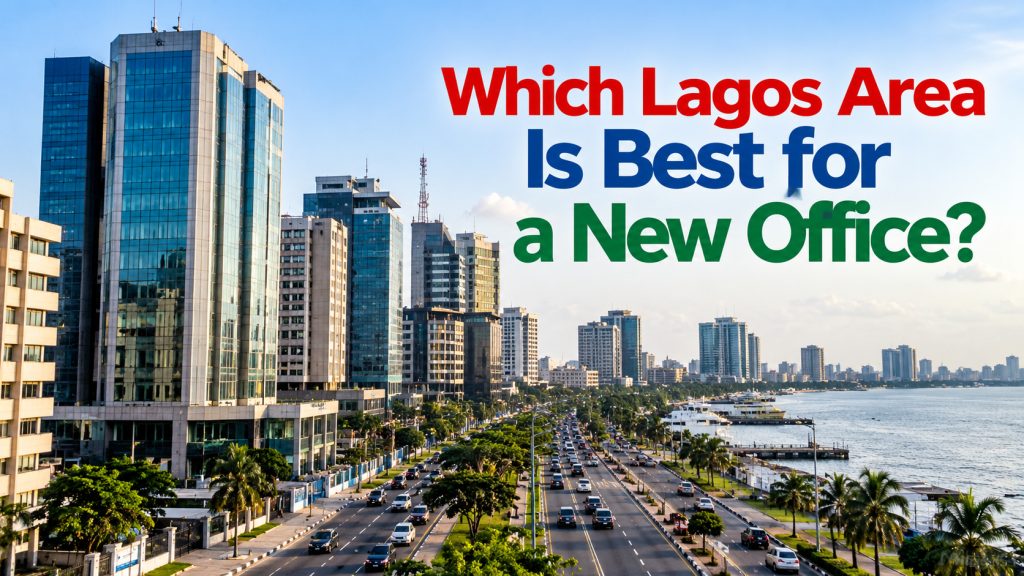 which lagos area is best for a new office